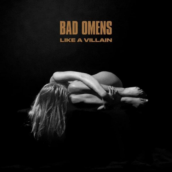 Bad Omens - Like A Villain