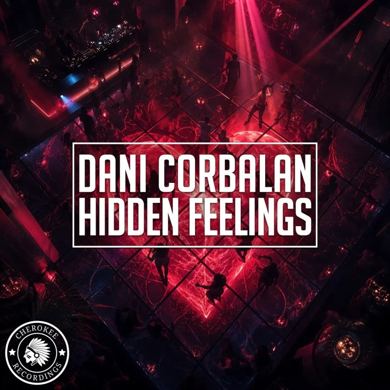Dani Corbalan - Hidden Feelings (Original Mix)