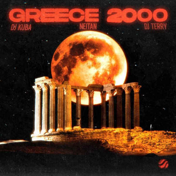 DJ Kuba &amp; Neitan x DJ Terry - Greece 2000 (Radio Mix)