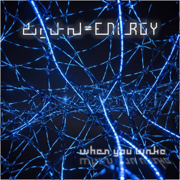digital ENERGY ) - When you wake