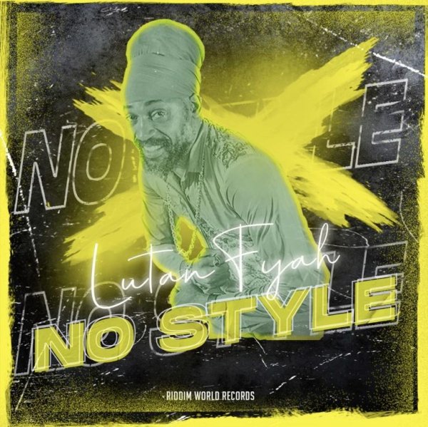 Lutan Fyah - No Style