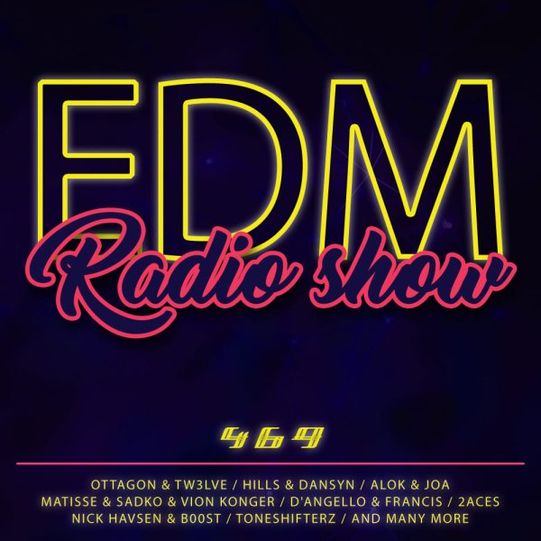 EDM - Radio Show 469