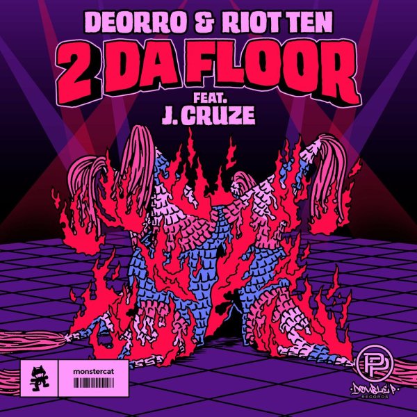 Deorro, Riot Ten, J. Cruze - 2 Da Floor
