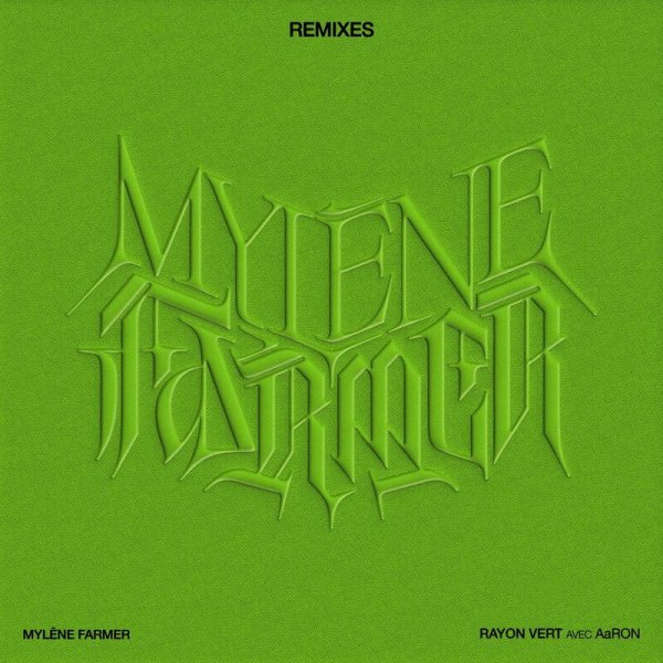 Mylène Farmer; AaRON - Rayon vert (John Lord Fonda Trap Remix)