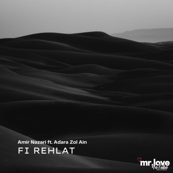 Amir Nazari ft. Adara Zol Ain - Fi Rehlat (Original Mix)