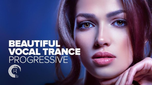 VA - BEAUTIFUL VOCAL TRANCE PROGRESSIVE [FULL ALBUM - OUT NOW]
