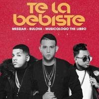 Messiah &amp; Bulova &amp; Musicologo The Libro - #Te La Bebist (Reggaeton/Dembow)