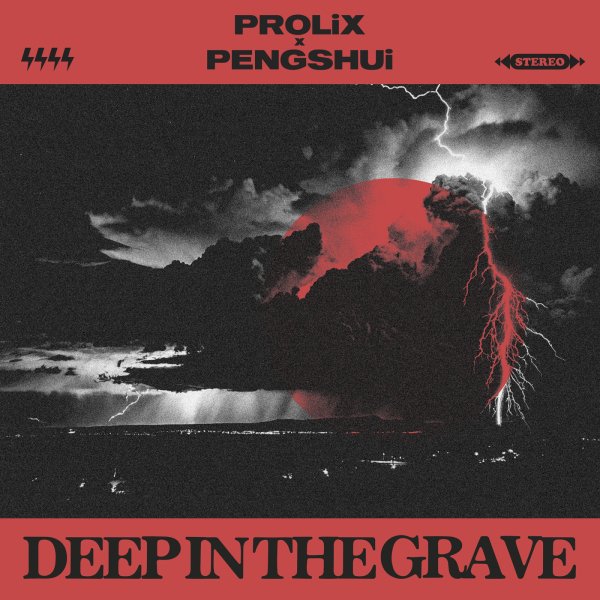 Prolix, PENGSHUi - Deep In The Grave  (Original Mix)