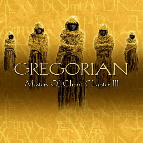 Gregorian - Masters Of Chant Chapter III