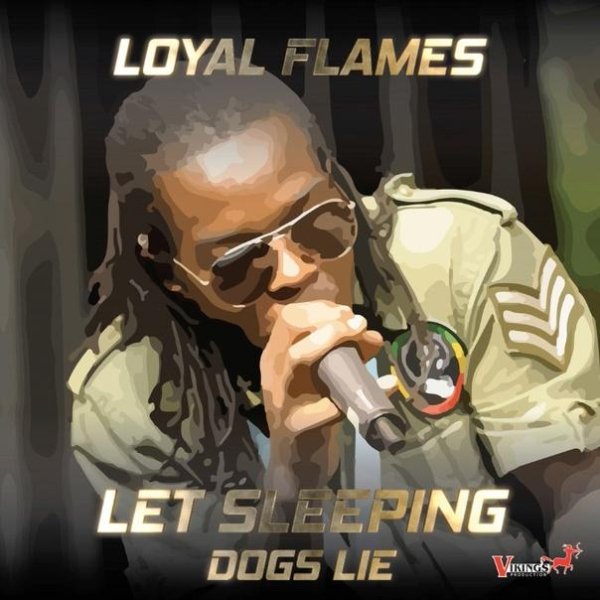 Loyal Flames - Let Sleeping Dogs Lie