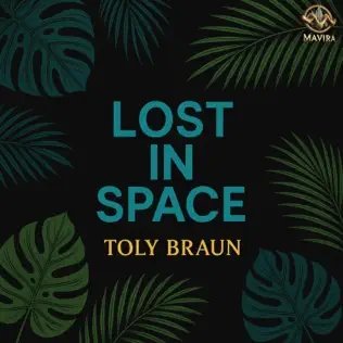Toly Braun - Lost In Space