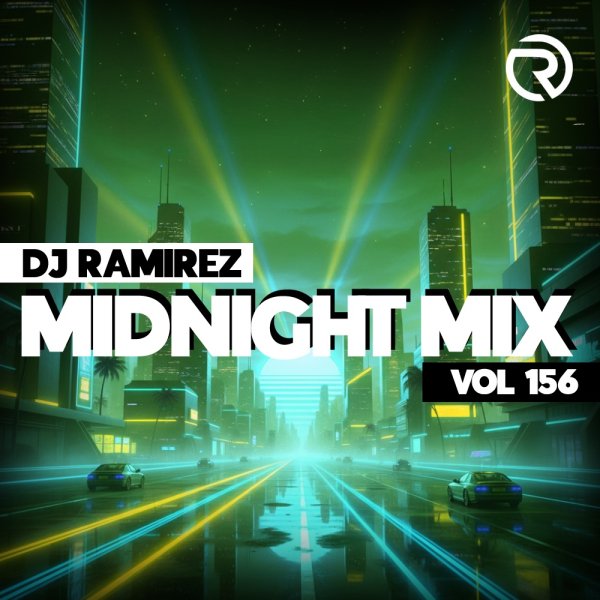 DJ Ramirez - Midnight Mix (Vol 156)