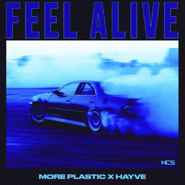 More Plastic & Hayve - Feel Alive