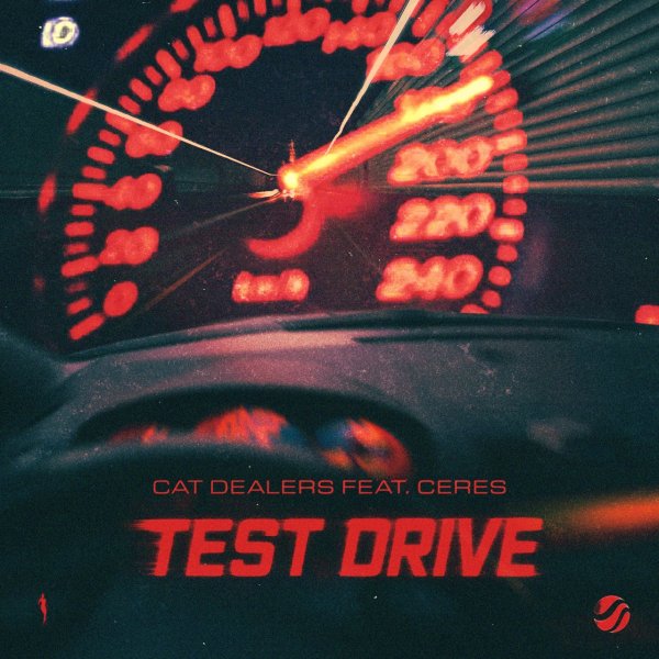 Cat Dealers feat. CERES - Test Drive (Radio Edit)