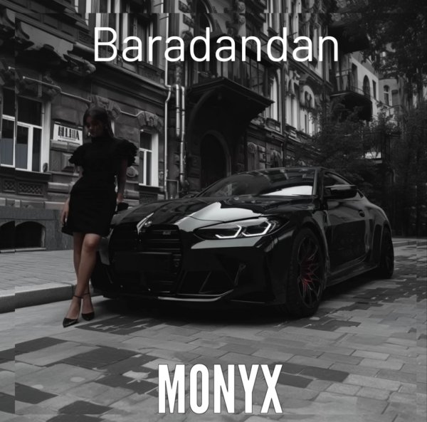 MONYX - Baradandan