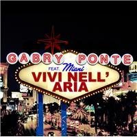 Gabry Ponte Feat. Miani - Vivi Nell' Aria (Manian Video Edit)