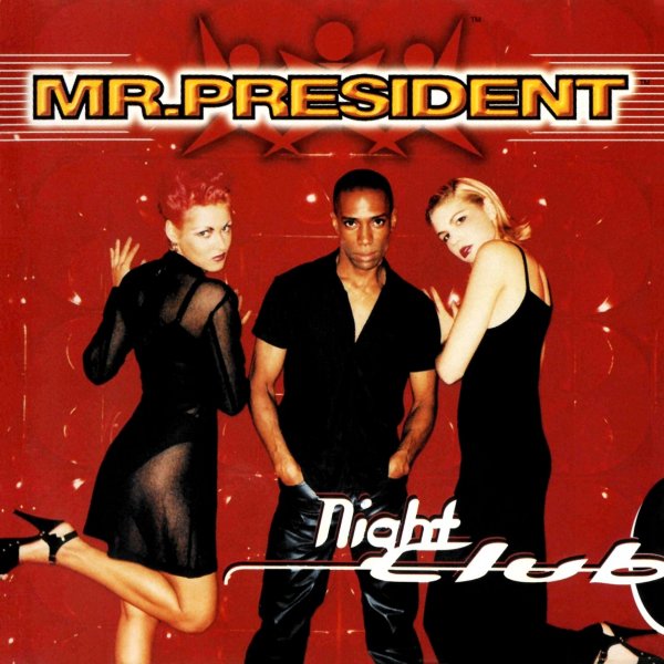 Mr. President - Take Your Chance