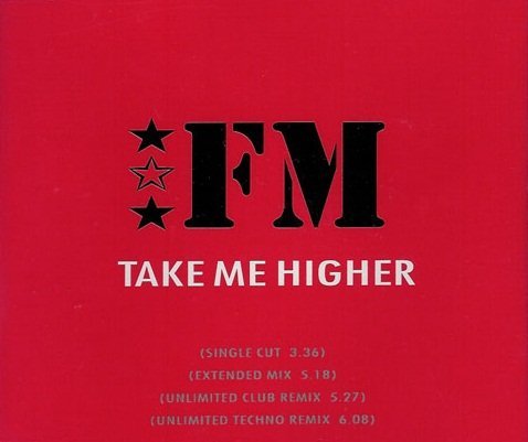FM - Take Me Higher (Extended Mix) (Eurodance)