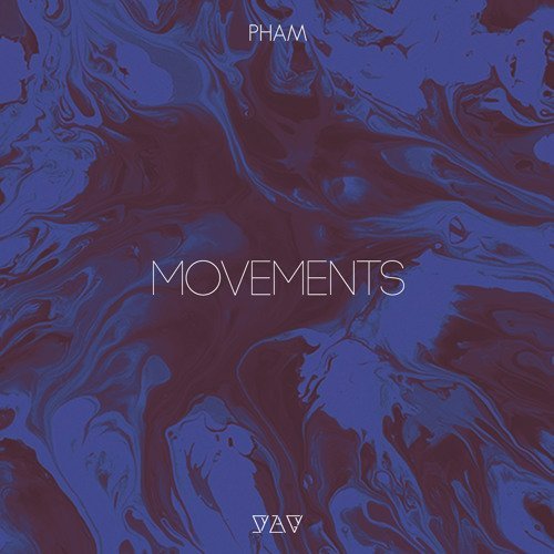 Pham - Movements