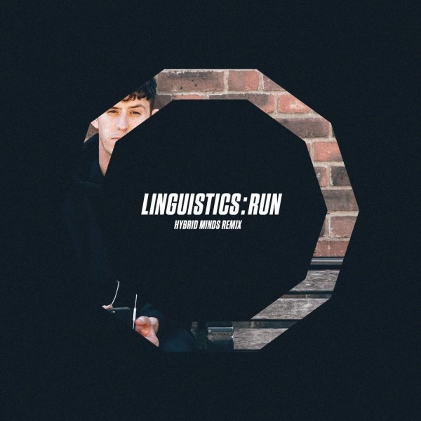 Linguistics - Run (Hybrid Minds Remix)
